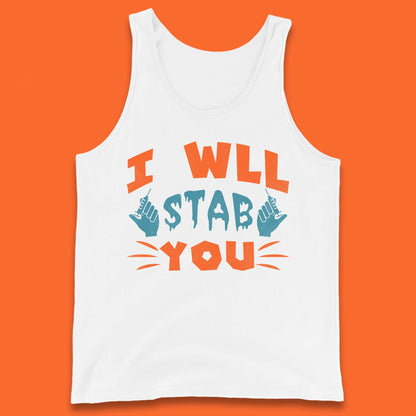 I Will Stab You Tank Top