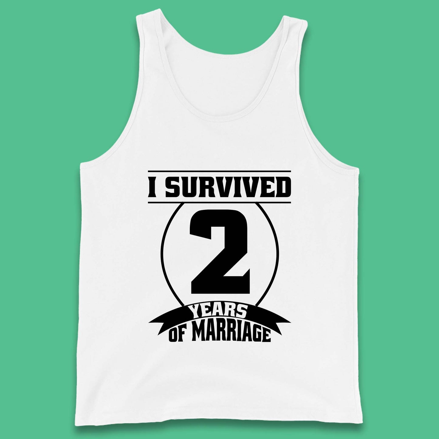 I Survived 2 Years Of Marriage Couples Celebrating 2nd Wedding Anniversary Gift Tank Top