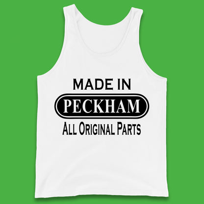 Made In Peckham All Original Parts Vintage Retro Birthday District In Southeast London, England Tank Top