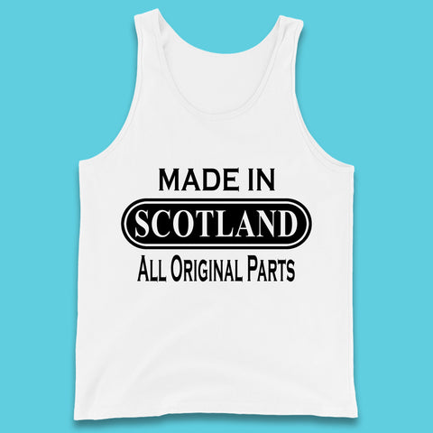 Made In Scotland All Original Parts Vintage Retro Birthday Country In United Kingdom UK Constituent Country Gift Tank Top