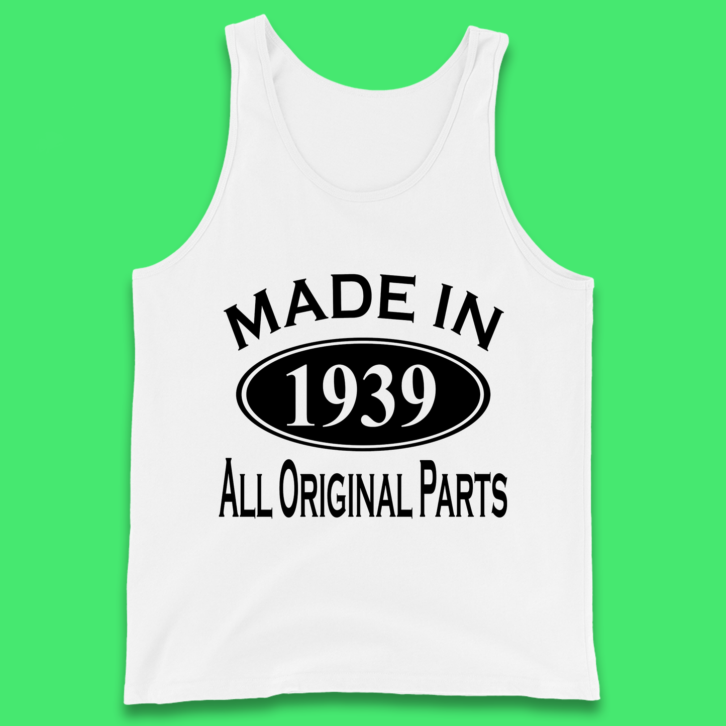 Made In 1939 All Original Parts Vintage Retro 84th Birthday Funny 84 Years Old Birthday Gift Tank Top