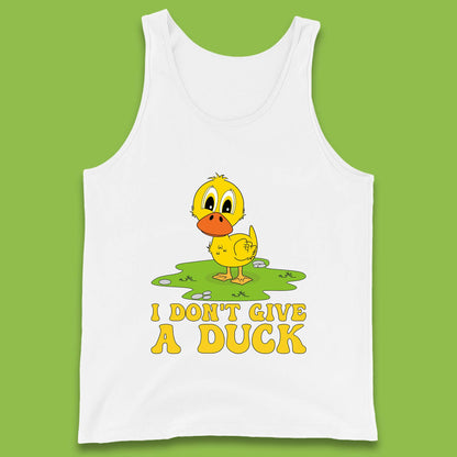 I Don't Give A Duck Funny Humor Rude Joke Novelty Tank Top