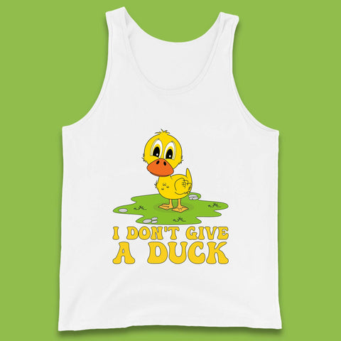 I Don't Give A Duck Funny Humor Rude Joke Novelty Tank Top
