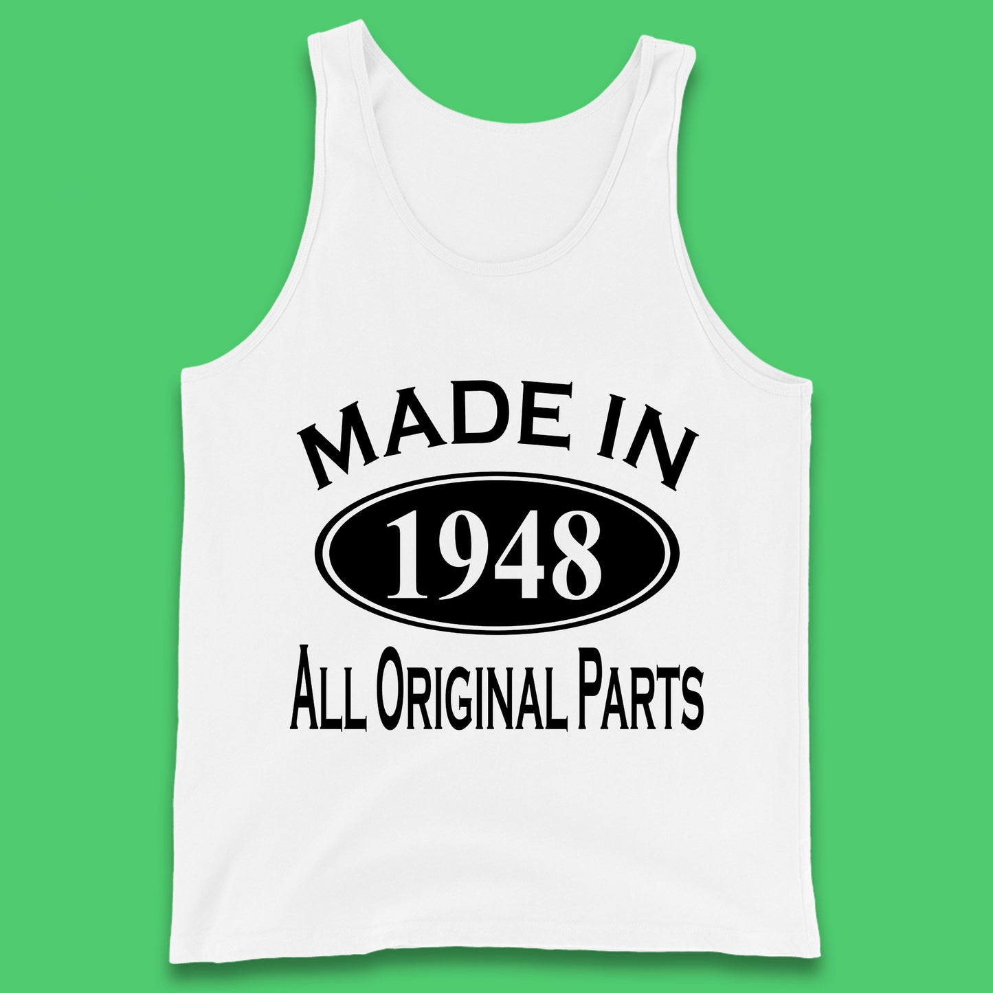 Made In 1948 All Original Parts Vintage Retro 75th Birthday Funny 75 Years Old Birthday Gift Tank Top