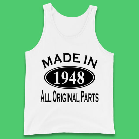 Made In 1948 All Original Parts Vintage Retro 75th Birthday Funny 75 Years Old Birthday Gift Tank Top