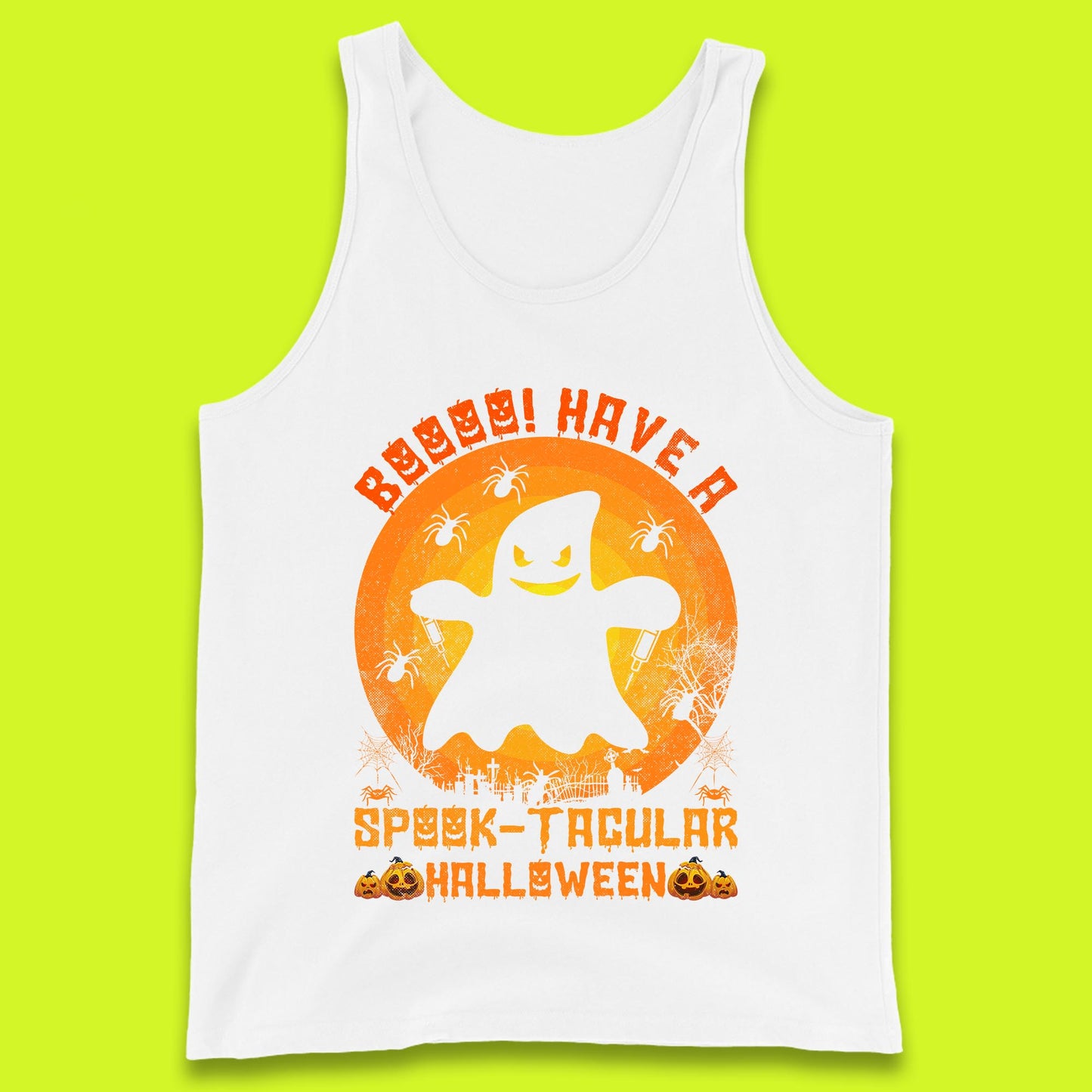 Boo Have A Spook Tacular Halloween Boo Ghost Horror Scary Spooky Season Tank Top