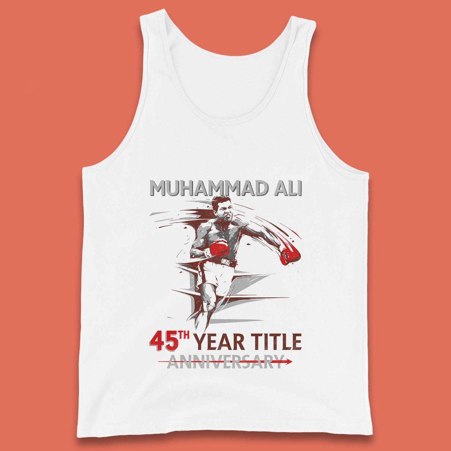 Muhammad Ali 45th Year Title Anniversary World Boxing Champion American Heavyweight Boxer Tank Top