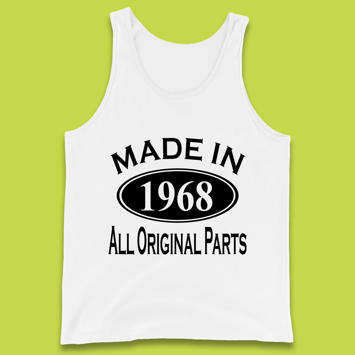 Made In 1968 All Original Parts Vintage Retro 55th Birthday Funny 55 Years Old Birthday Gift Tank Top