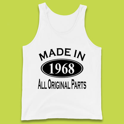 Made In 1968 All Original Parts Vintage Retro 55th Birthday Funny 55 Years Old Birthday Gift Tank Top