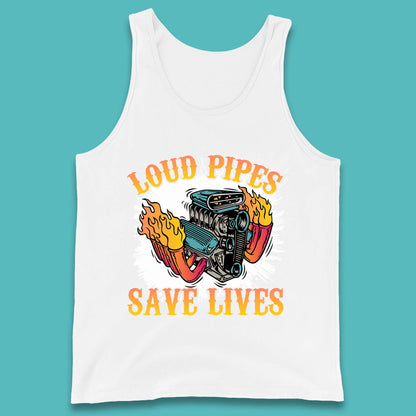 Loud Pipes Save Lives Hot Rod Motor Vehicle Flaming Engine Tank Top