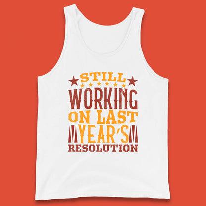 Last Years Resolution Tank Top