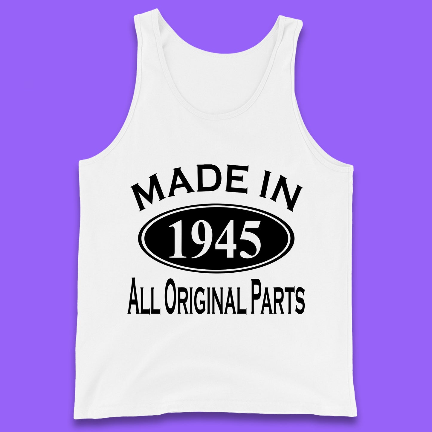 Made In 1945 All Original Parts Vintage Retro 78th Birthday Funny 78 Years Old Birthday Gift Tank Top