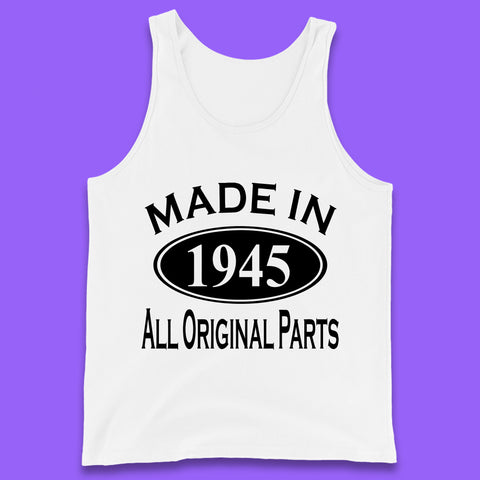 Made In 1945 All Original Parts Vintage Retro 78th Birthday Funny 78 Years Old Birthday Gift Tank Top