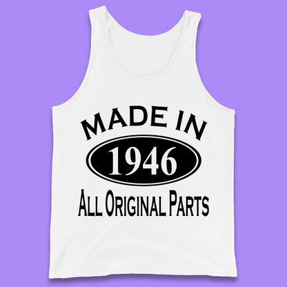 Made In 1946 All Original Parts Vintage Retro 77th Birthday Funny 77 Years Old Birthday Gift Tank Top