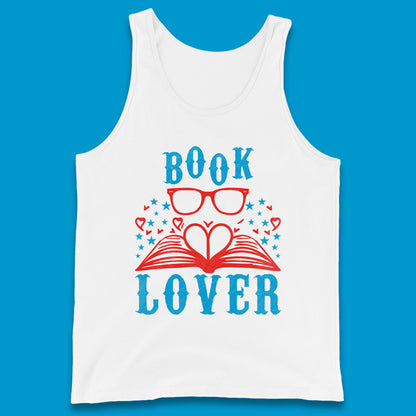 Book Lover Reading Lover Bookish Bookworm Booktroverts Tank Top