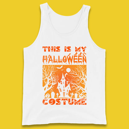 This Is My Halloween Costume Horror Scary Haunted House Spooky Season Tank Top