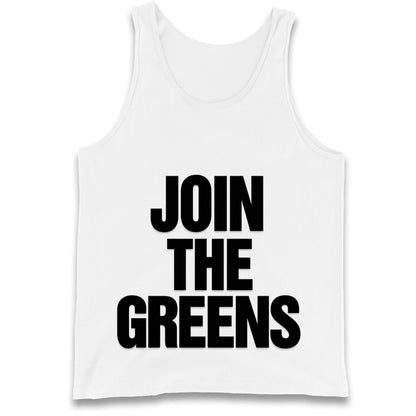Green Party Join The Greens Tank Top