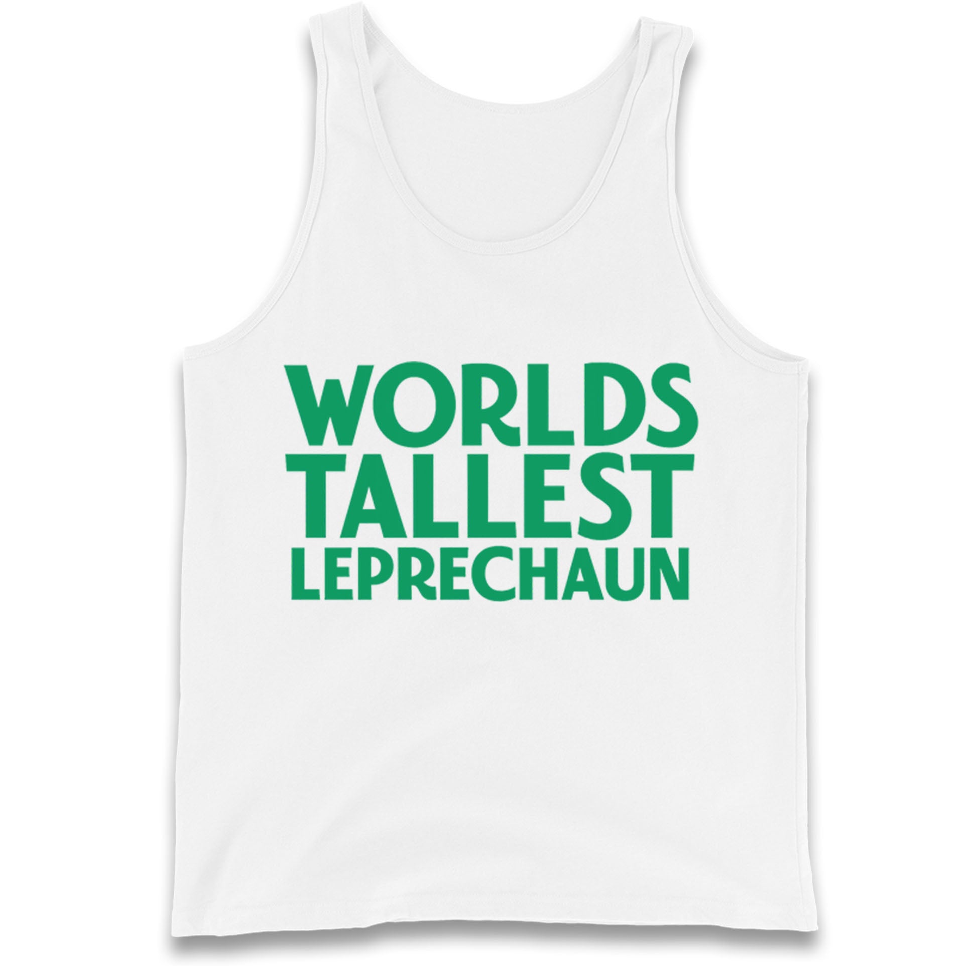 Worlds Tallest Leprechaun Tank Top