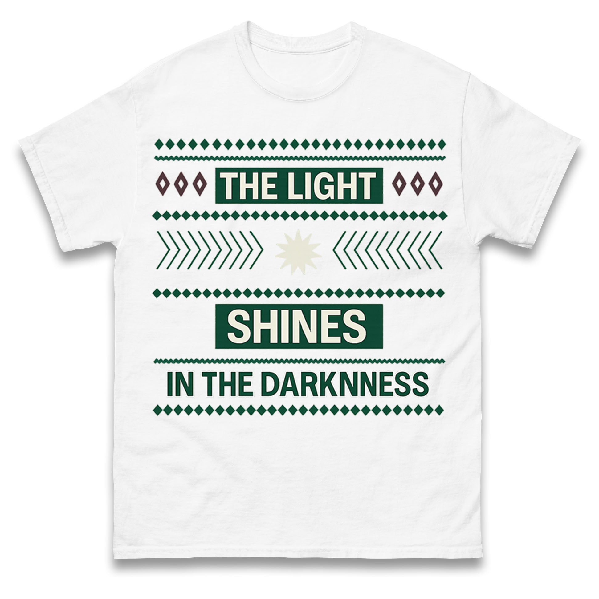 The Light Shines in the Darkness T Shirt