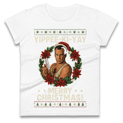 Yippee-Ki-Yay Die Hard Ladies T Shirt