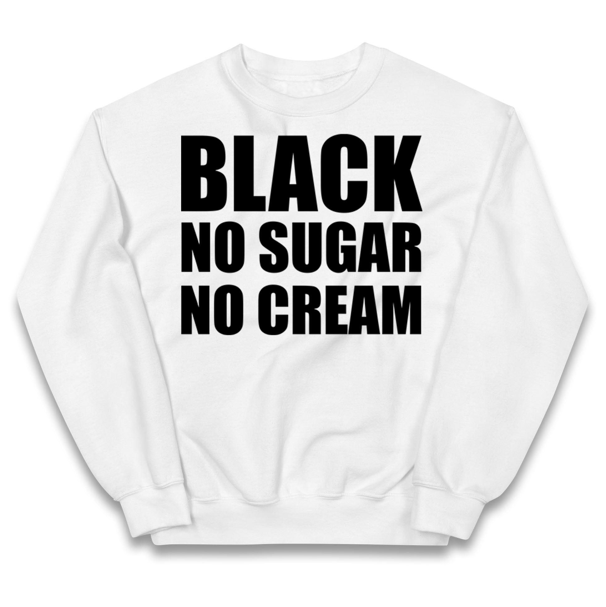 Black No Sugar No Cream Kids Jumper