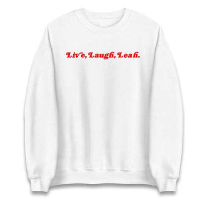 Live Laugh Leah Jumper