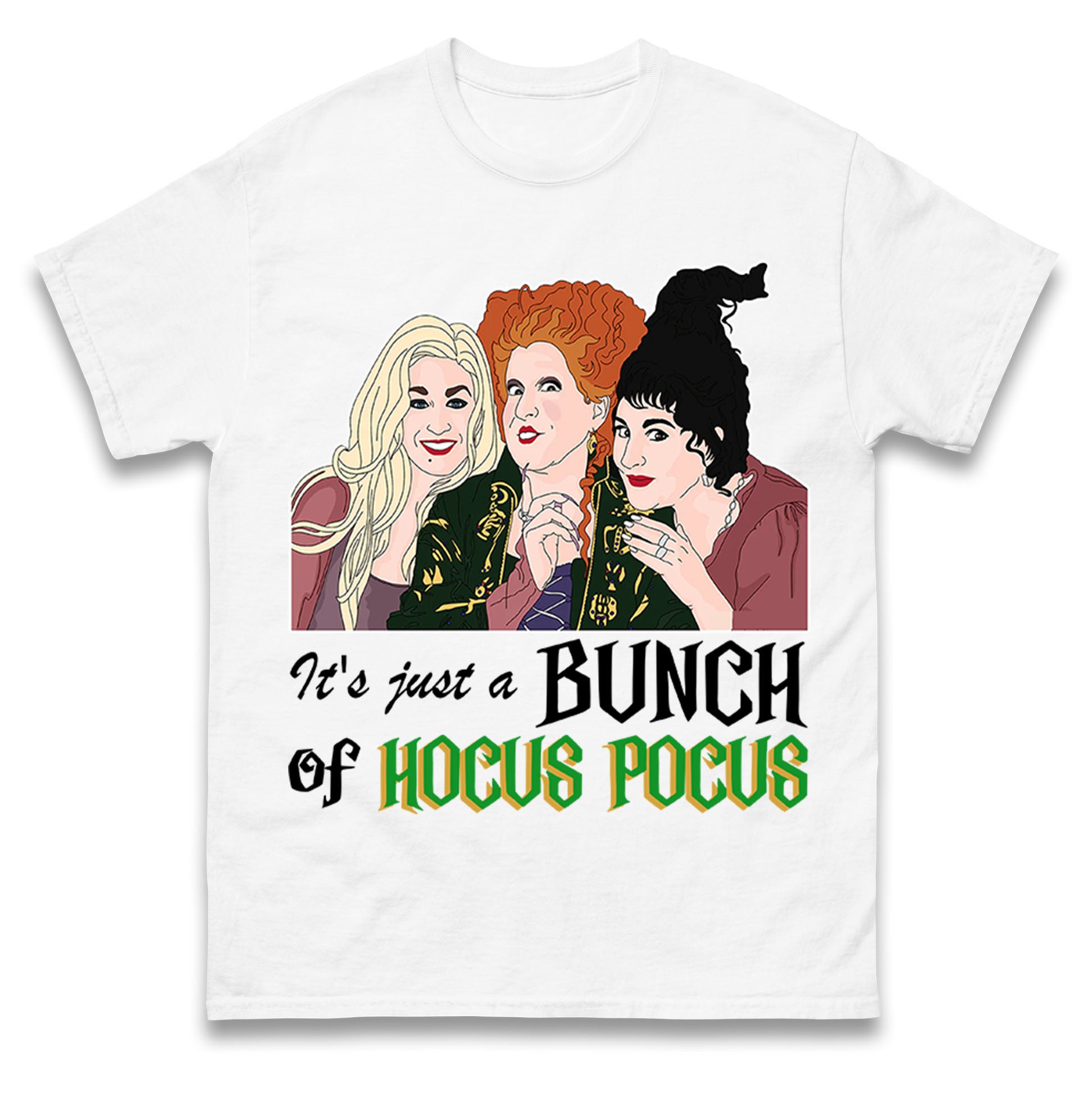 Its Just A Bunch Of Hocus Pocus t shirt
