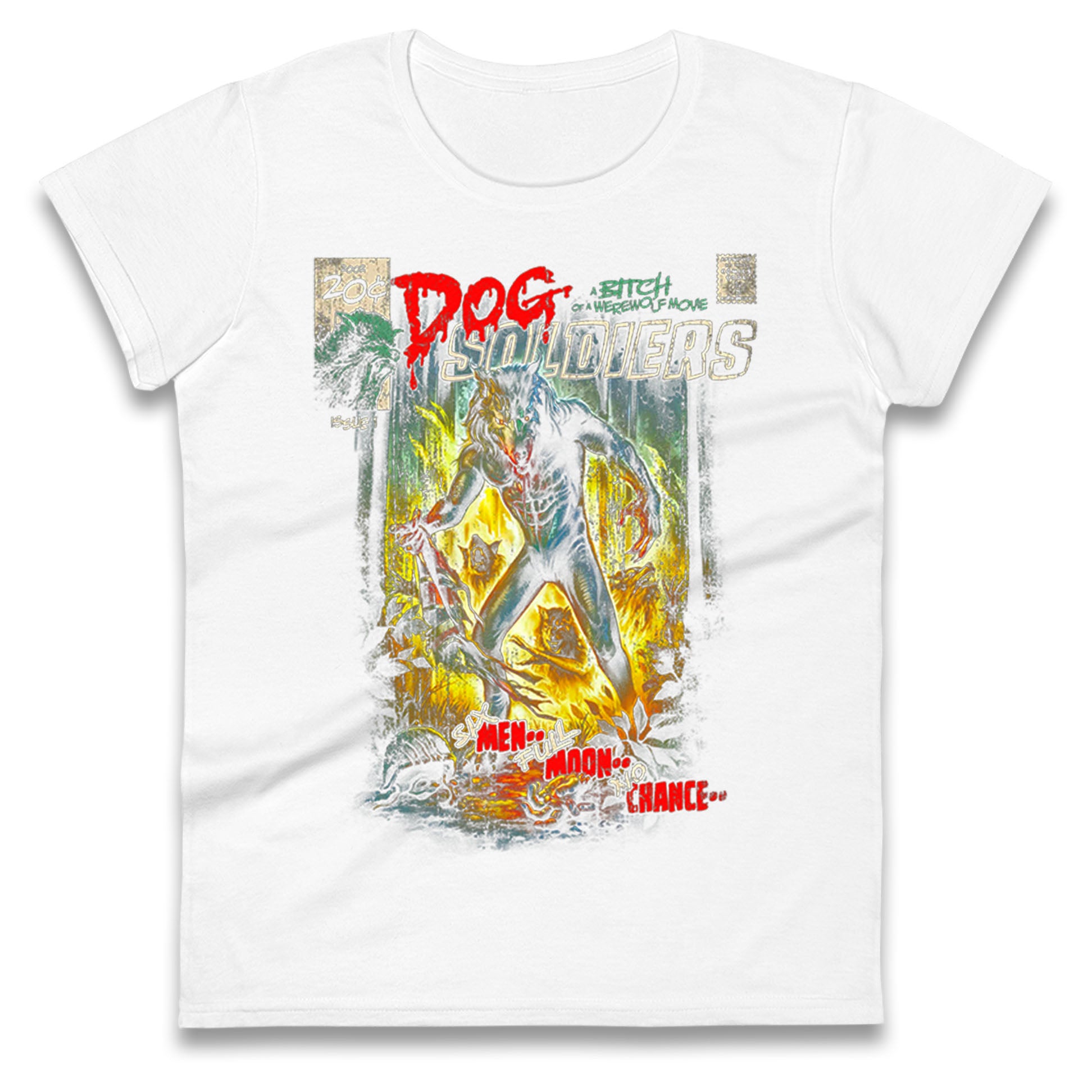 Dog Soldiers A Bitch Of A Werewolf Ladies T Shirt