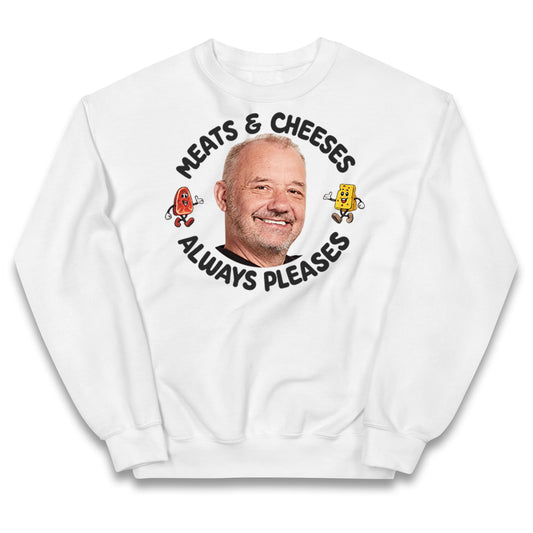 Meats And Cheeses Always Pleases Kids Jumper