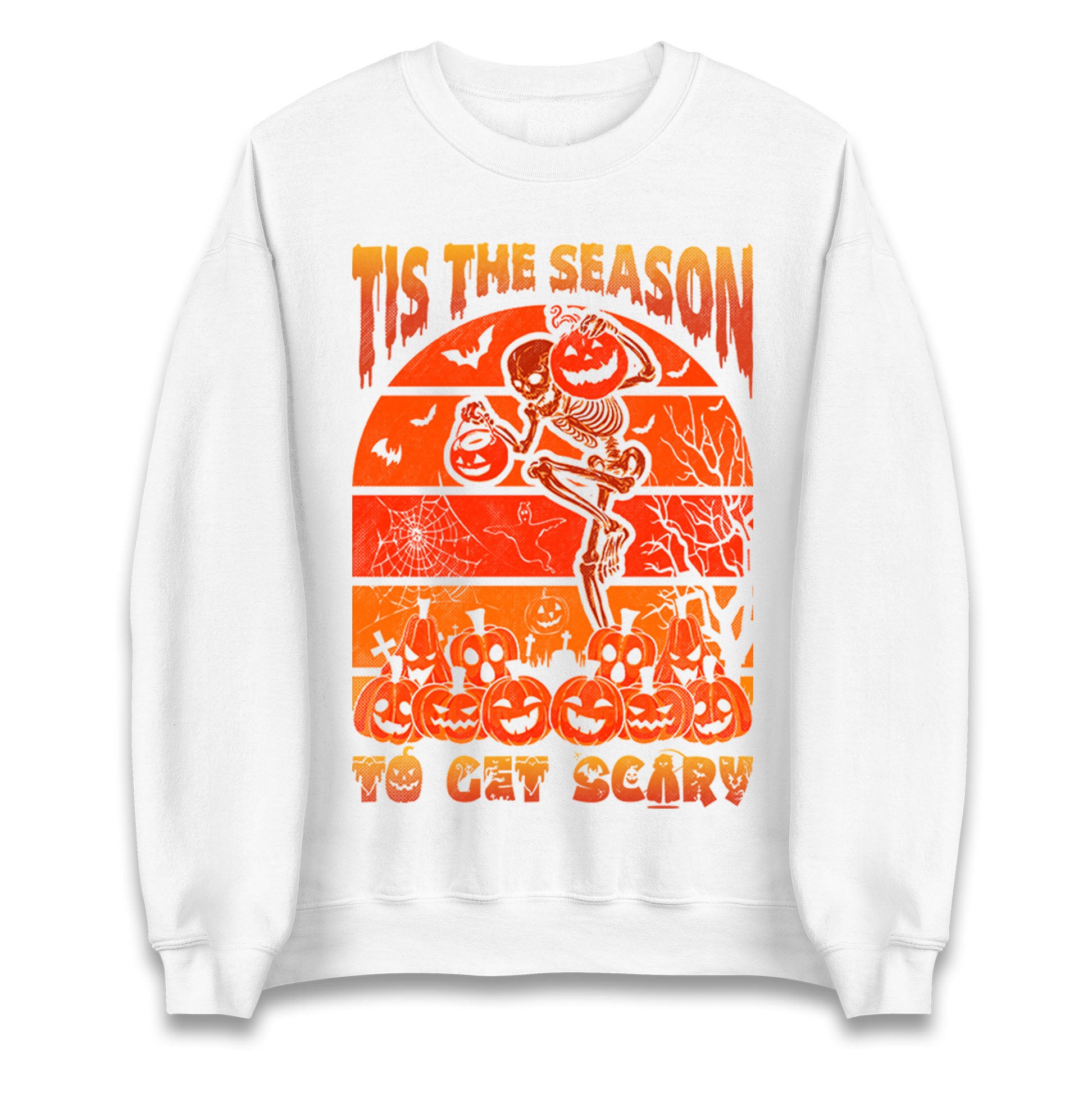 Tis The Season To Get Scary Halloween Sweatshirt
