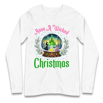 Have a Wicked Christmas Longsleeve T Shirt