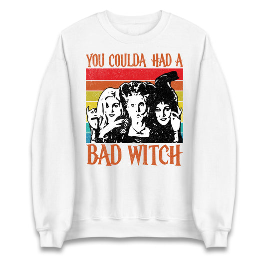 The Sanderson Sisters If You Could Had A Bad Witch Halloween Unisex Sweatshirt