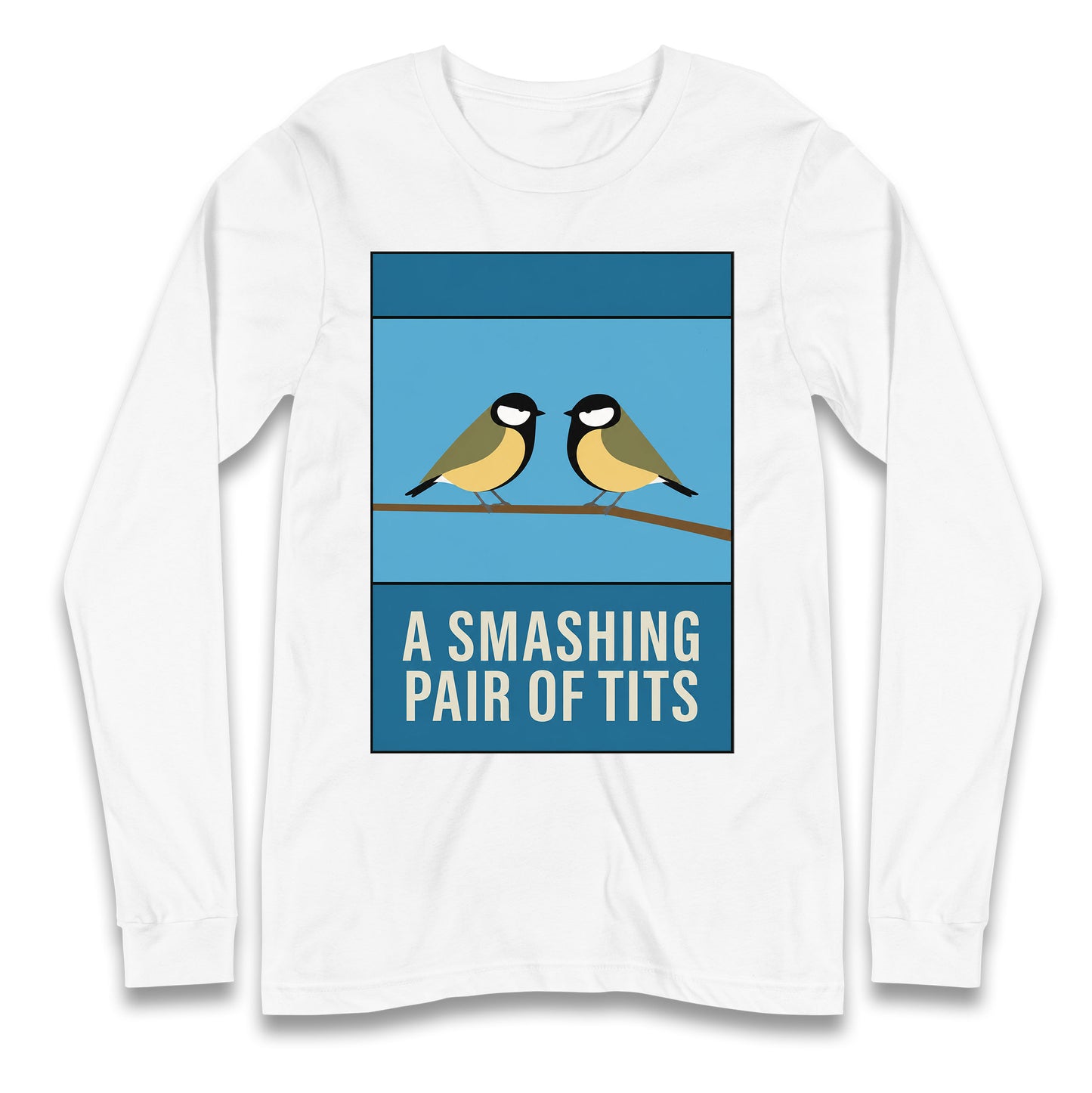 A Smashing Pair Of Tits Longsleeve T Shirt