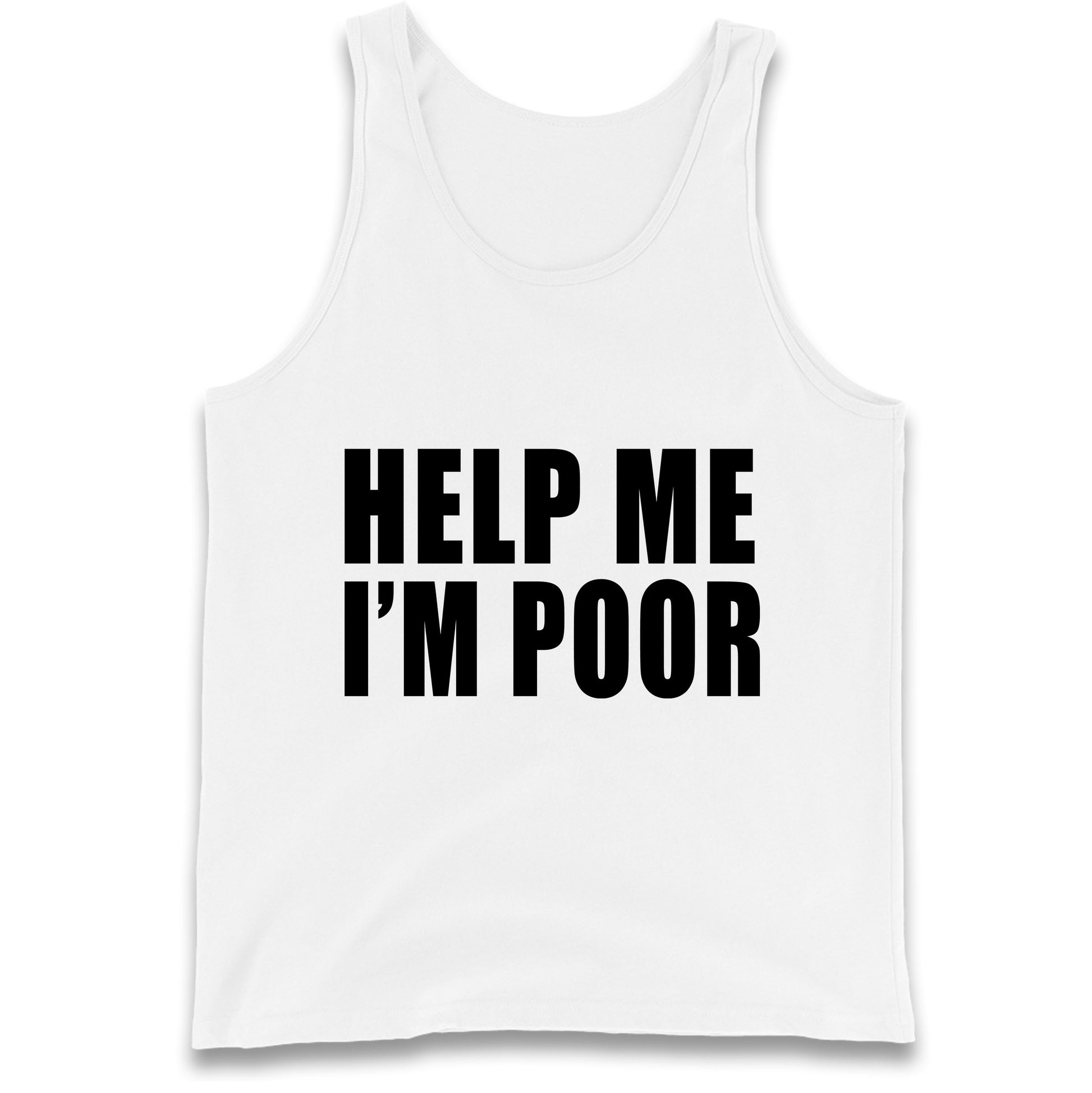 Help Me I’m Poor Tank Top