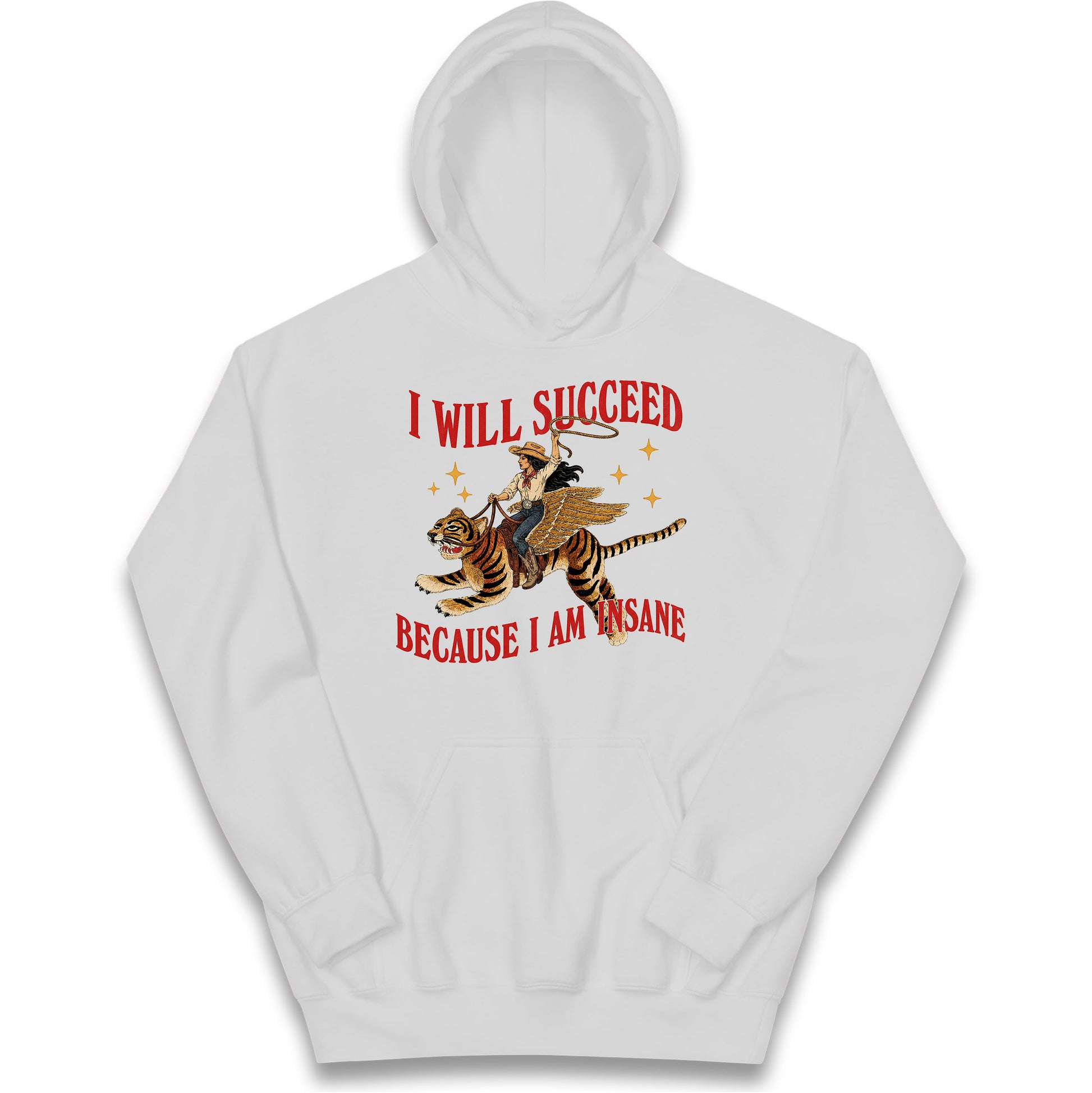I Will Succeed Because I Am Insane Cowgirl Tiger Kids Hoodie