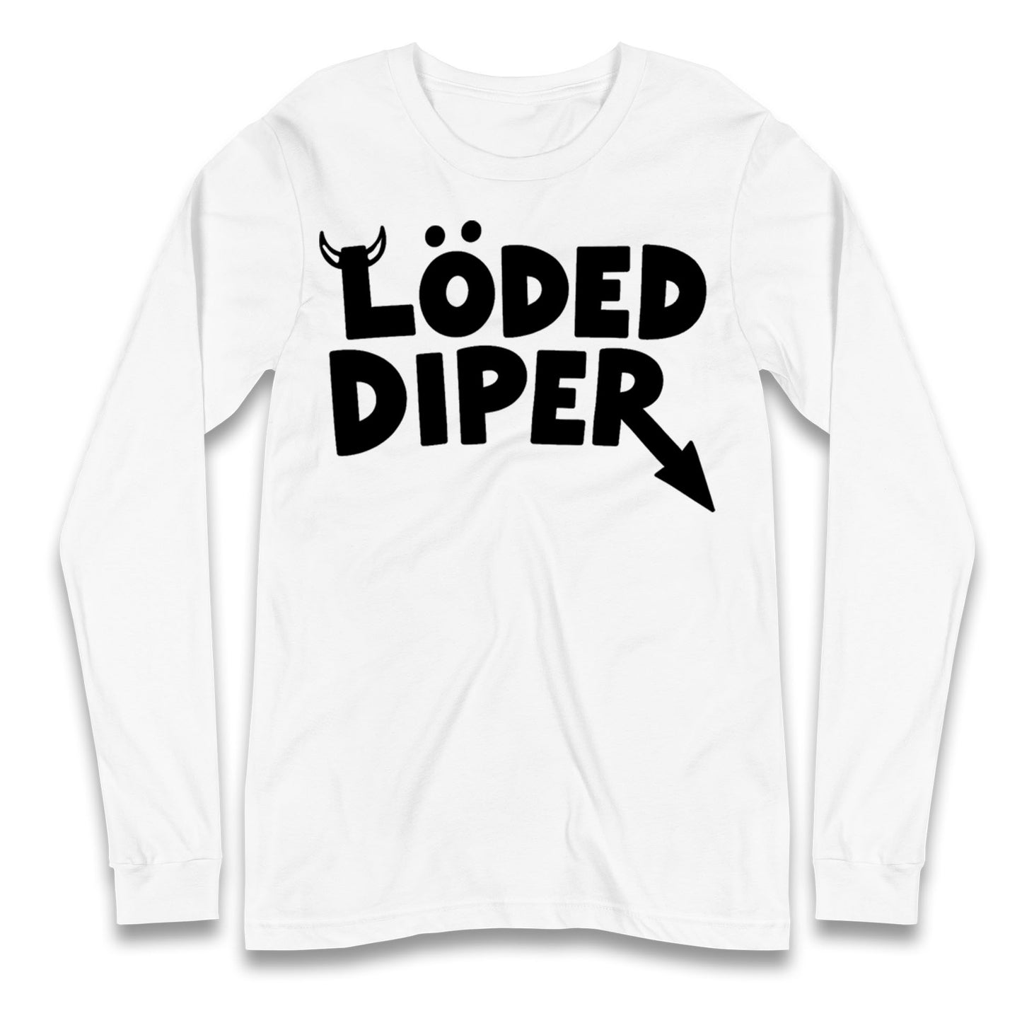 Loded Diper Longsleeve T Shirt