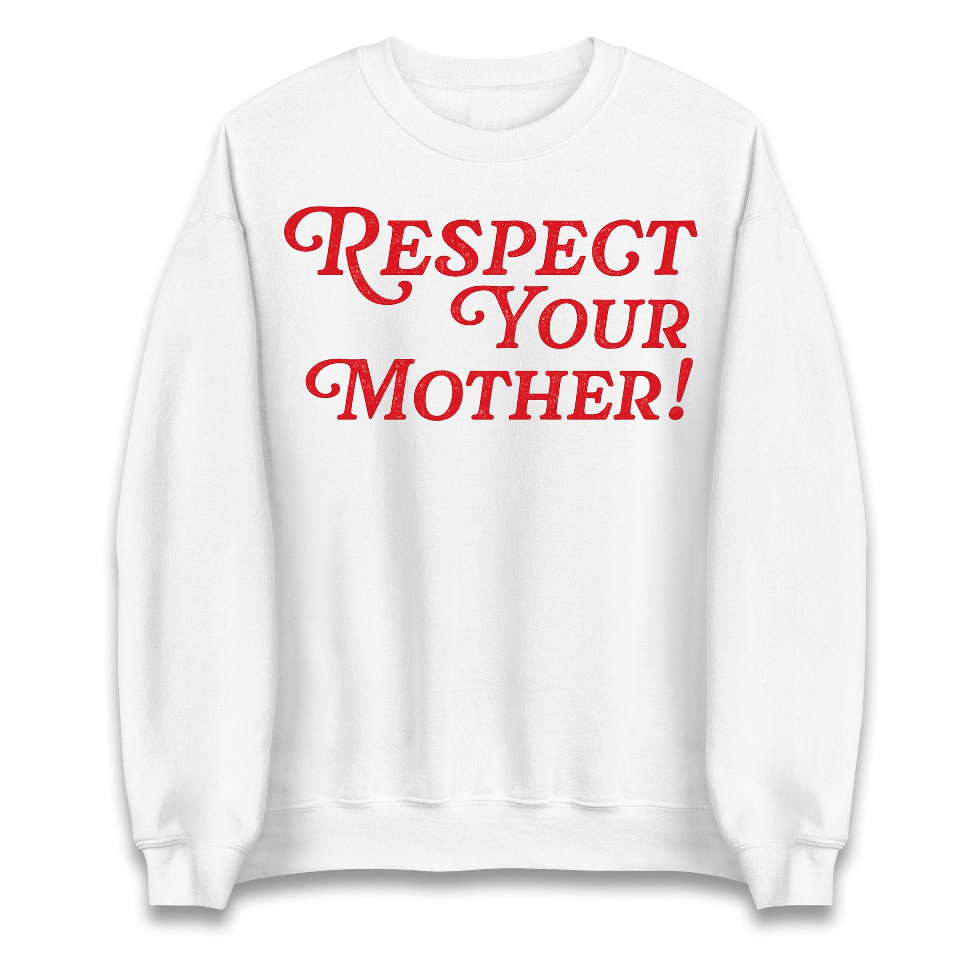 Respect Your Mother Jumper