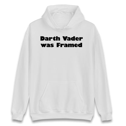Darth Vader Was Framed 2004 Hoodie