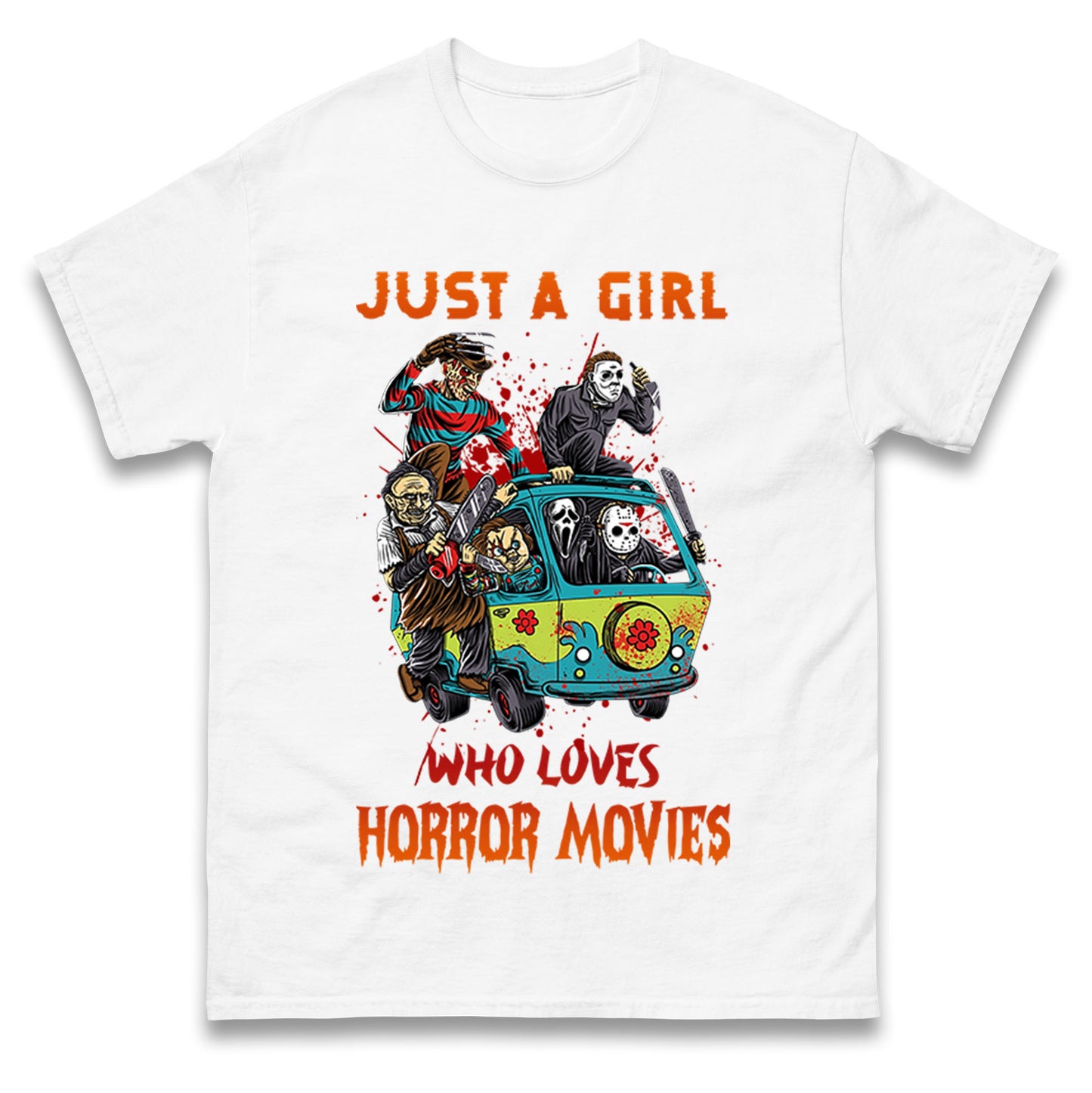 Just A Girl Who Loves Horror Movies  t shirts
