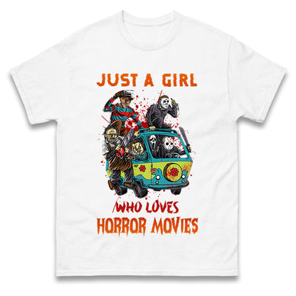 Just A Girl Who Loves Horror Movies  t shirts
