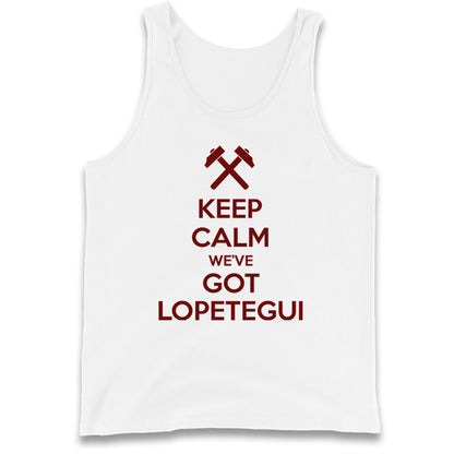 Keep Calm We've Got Lopetegui Tank Top