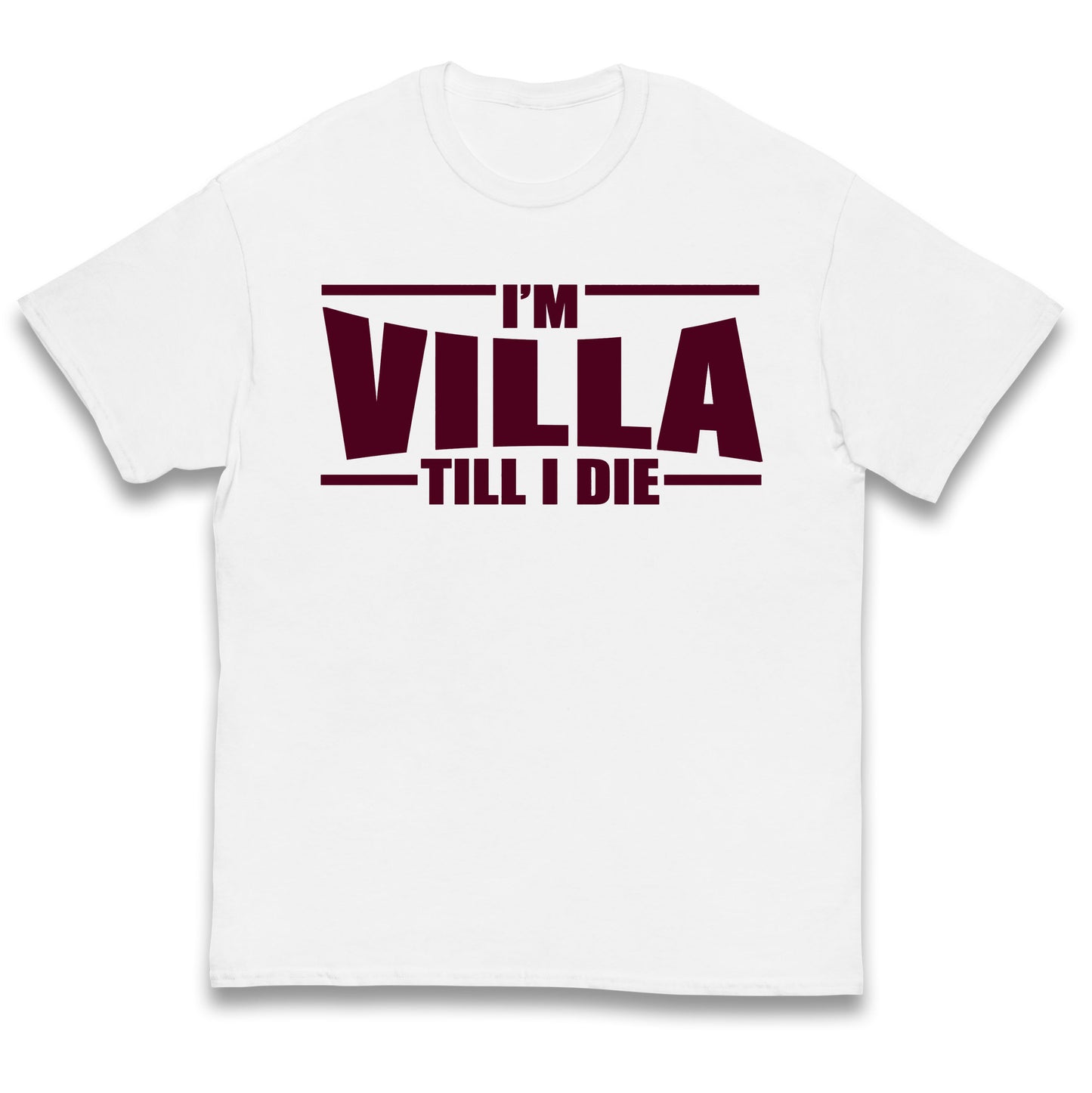 I’m Villa Till I Die Kids T Shirt