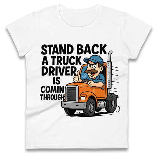 Truck Driver Ladies T Shirt
