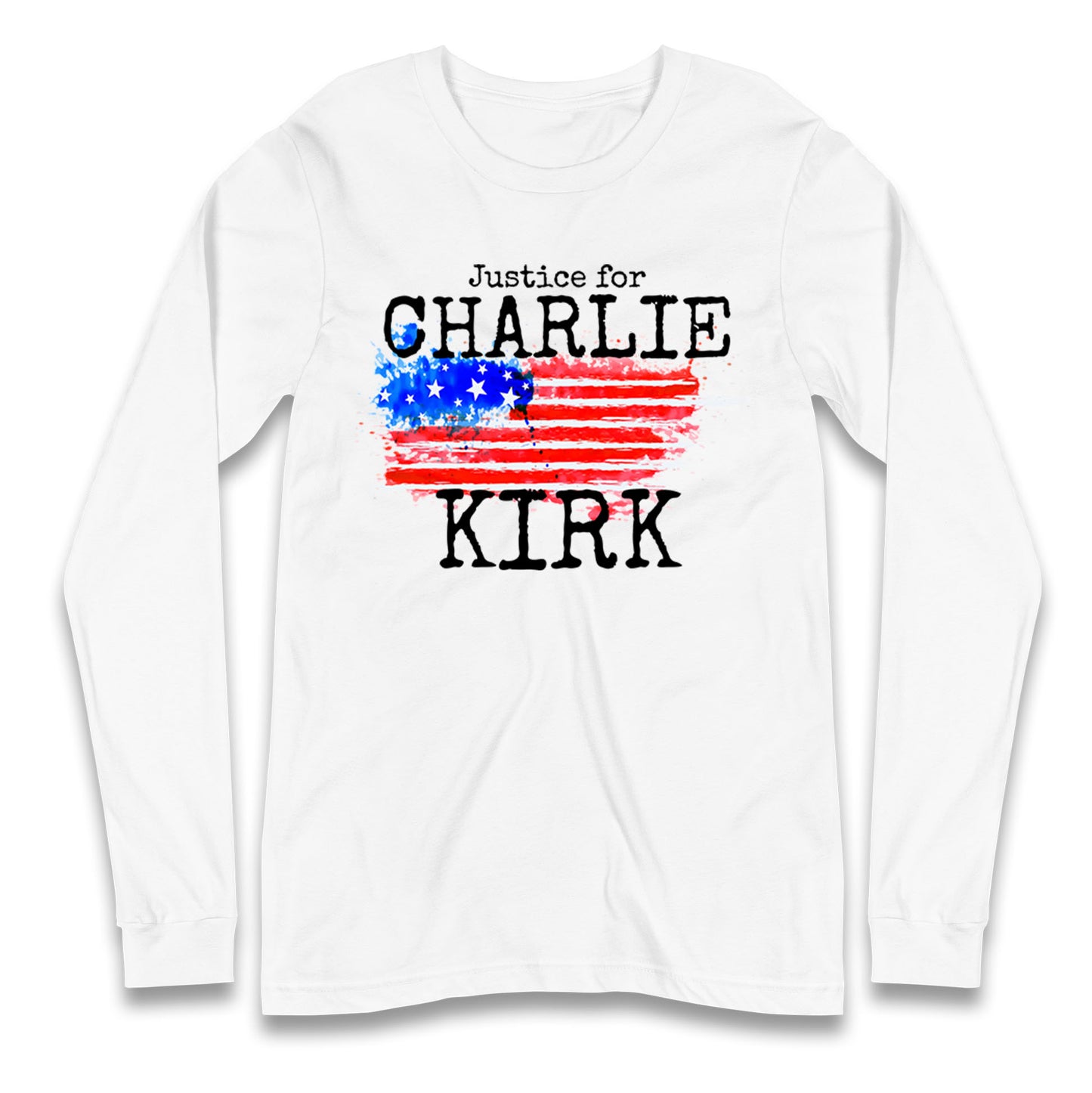 Justice For Charlie Kirk Longsleeve T Shirt