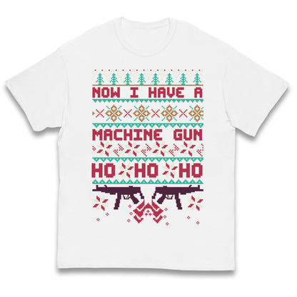 Now I Have A Machine Gun Christmas Kids T Shirt