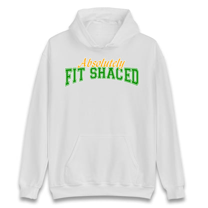 Absolutely Fit Shaced Hoodie