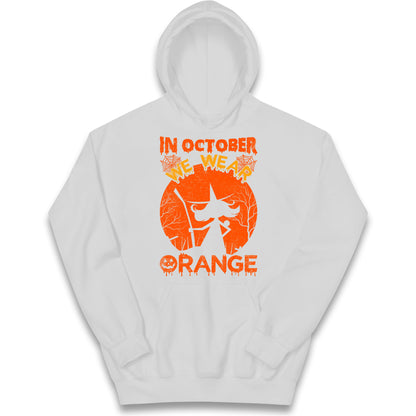 In October We Wear Orange Halloween Hoodie
