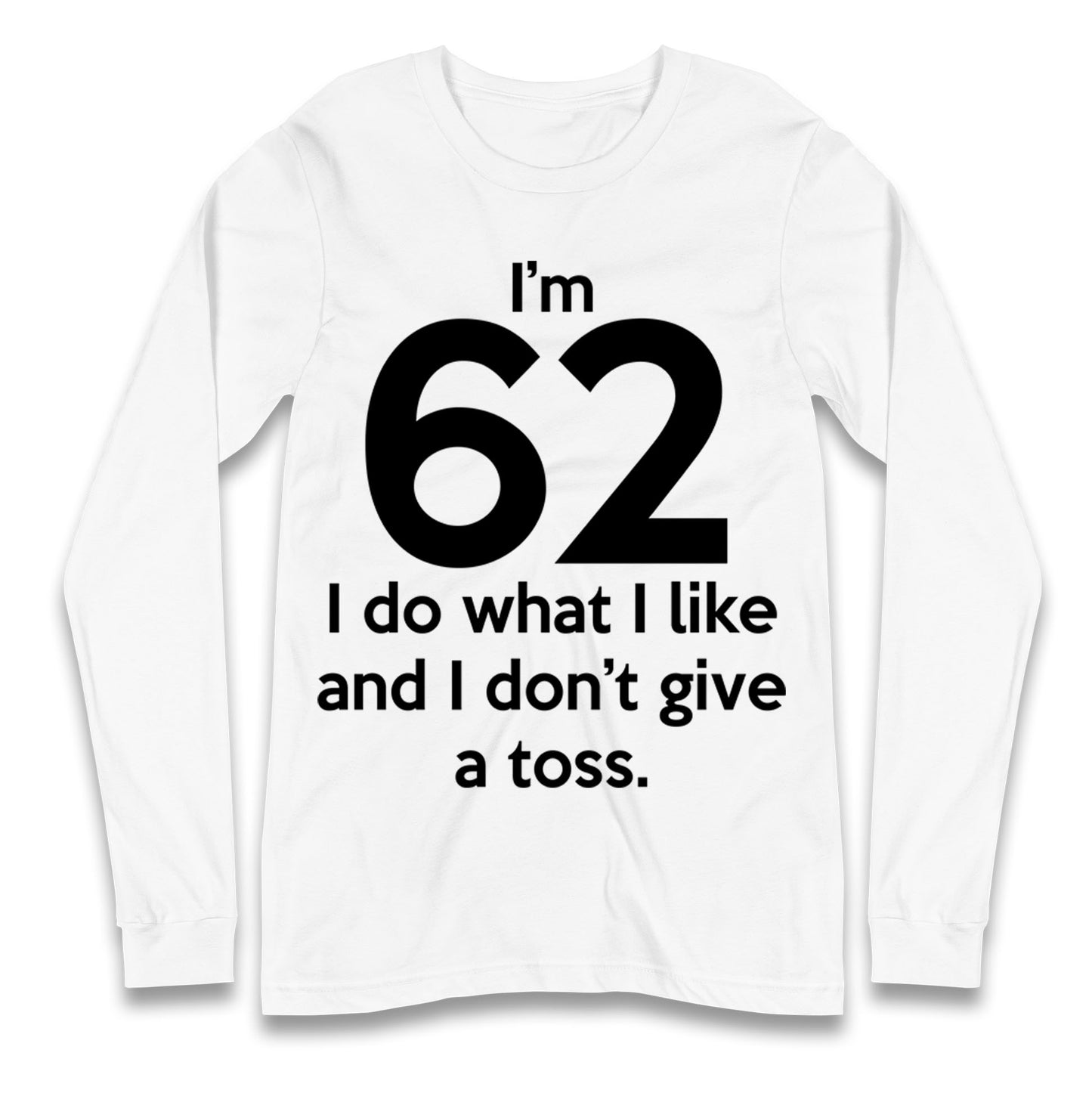 62nd Birthday Longsleeve T Shirt