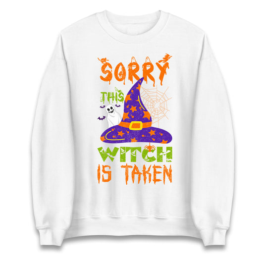 Sorry This Witch Is Taken Sweatshirt
