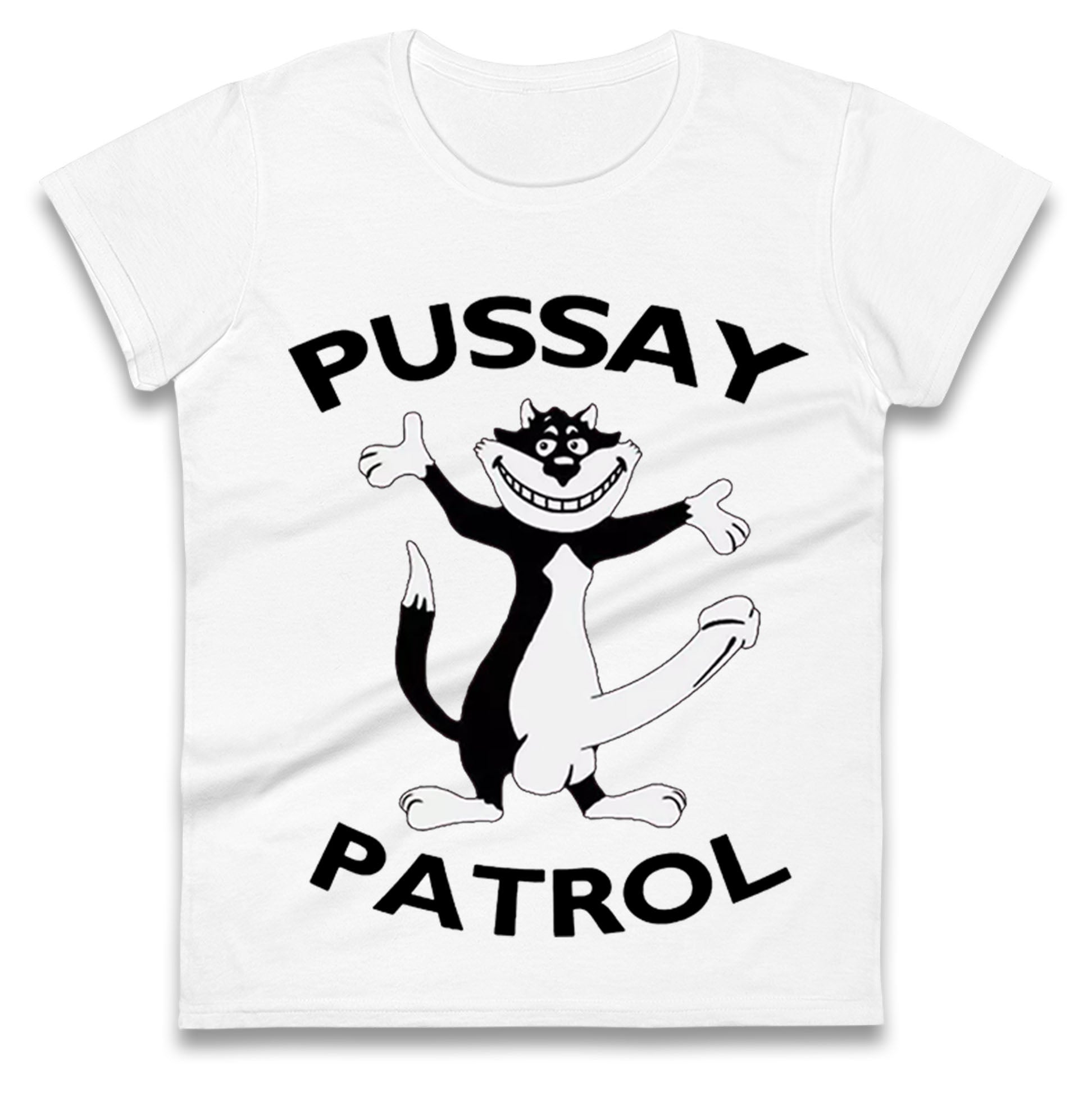 Pussay Patrol Ladies T Shirt 